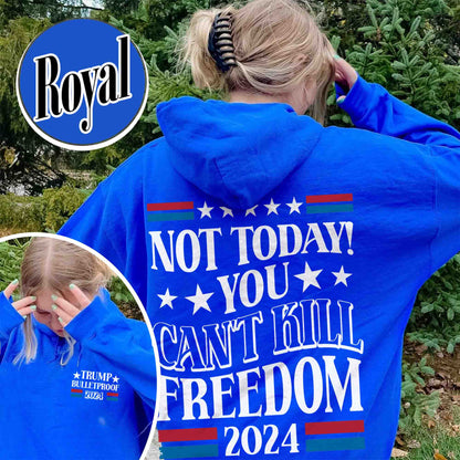 Election Hoodie, Not Today You Can’t Kill Freedom Hoodie, Bulletproof Hoodie, Failed Assassination Hoodie