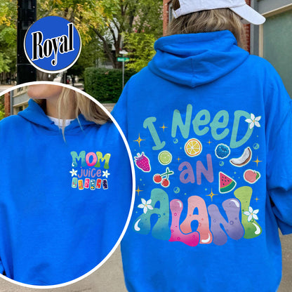 Summer Hoodie,Mom juice Hoodie, I Need An Alani Hoodie, Vintage Summer Hoodie