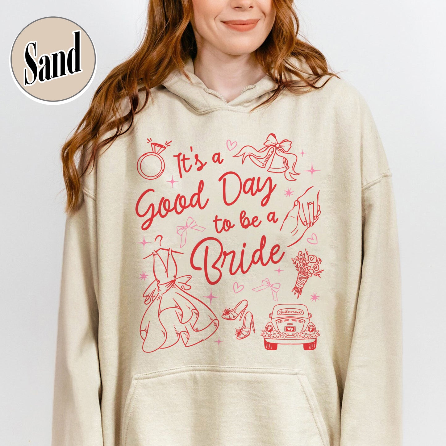 Bachelorette Hoodie,It’s a Good Day to Be a Bride and Bridemaid Hoodie, Bridal Party, Bachelorette Gift