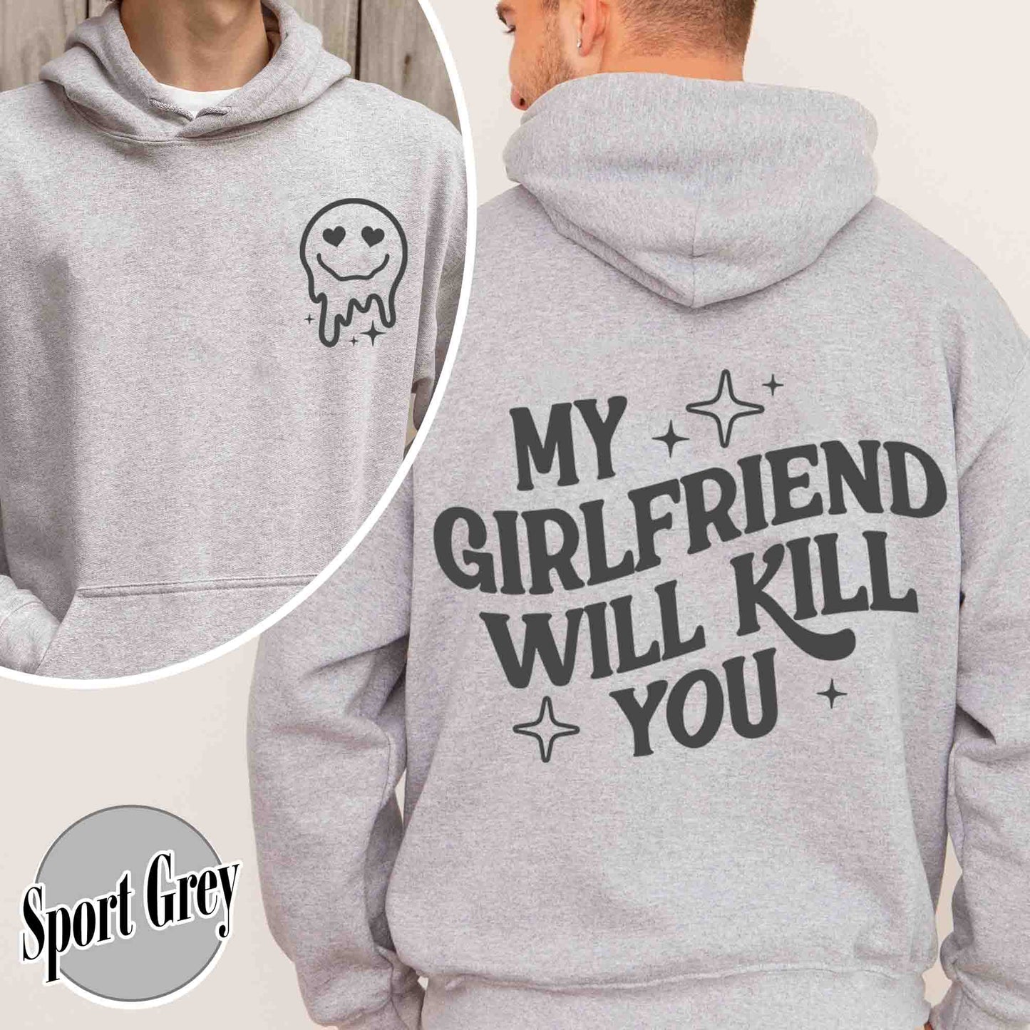 My Girlfriend Will Kill You Hoodie, My Girlfriend Hoodie, Funny Gag Gift, Boyfriend Hoodie, Boyfriend Gift, Funny Meme, Funny Gift Idea Hoodie