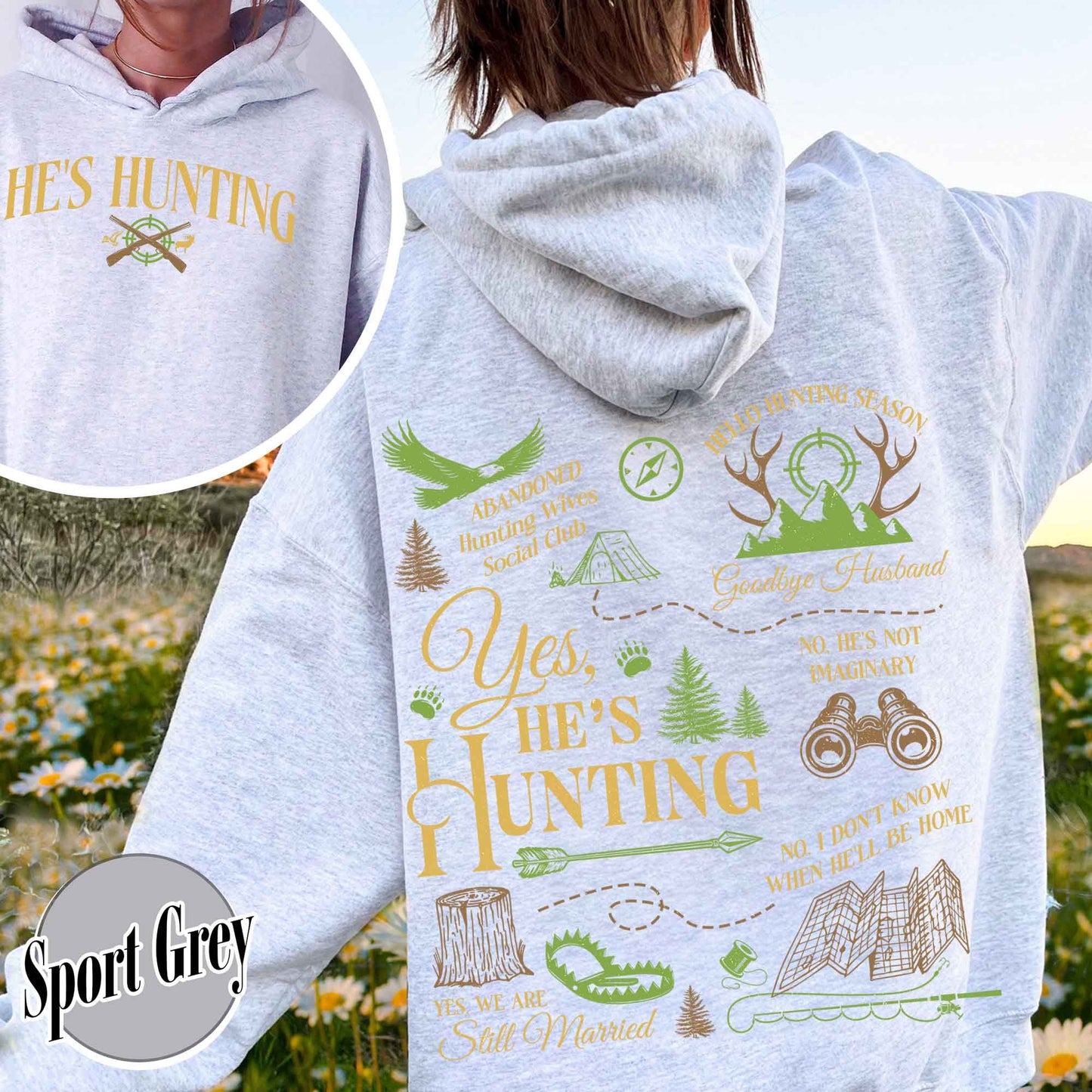 He Is Hunting Hoodie, Hes Hunting Hoodie, Hes Hunting Hoodie, Abandoned Hunting Wives Social Club, Tis the Season Hunting Hoodie