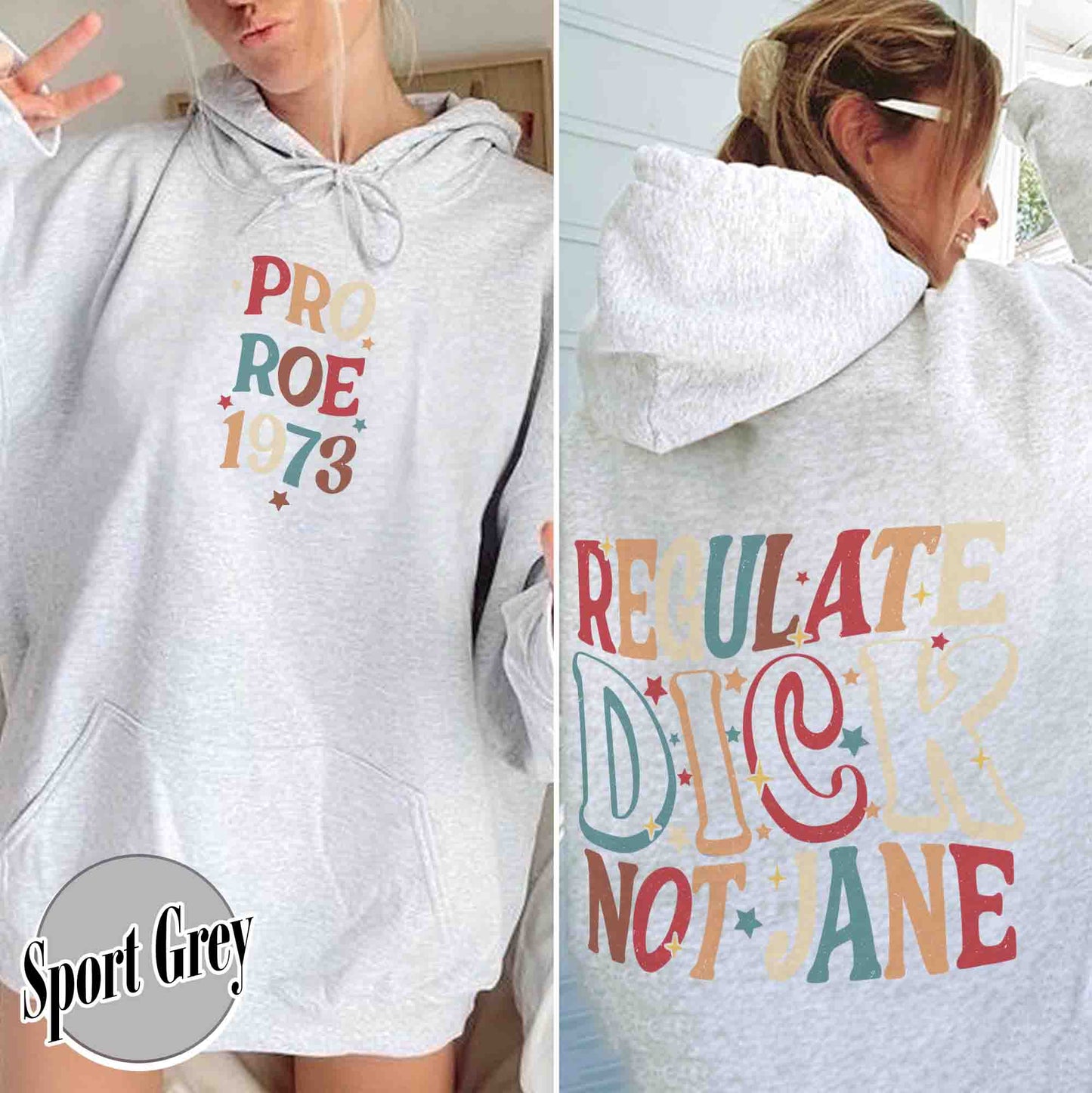 Feminism Hoodie, Regulate Dick Not Jane Hoodie, Reproductive Rights, Roe v Wade Hoodie, Abortion Rights