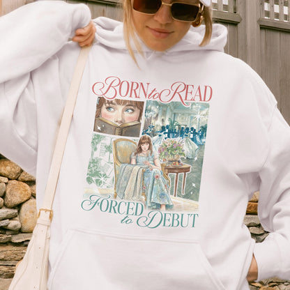 Born to Read, Forced to Debut – Eloise Bridgerton Inspired – Regency Book Lover Aesthetic Hoodie