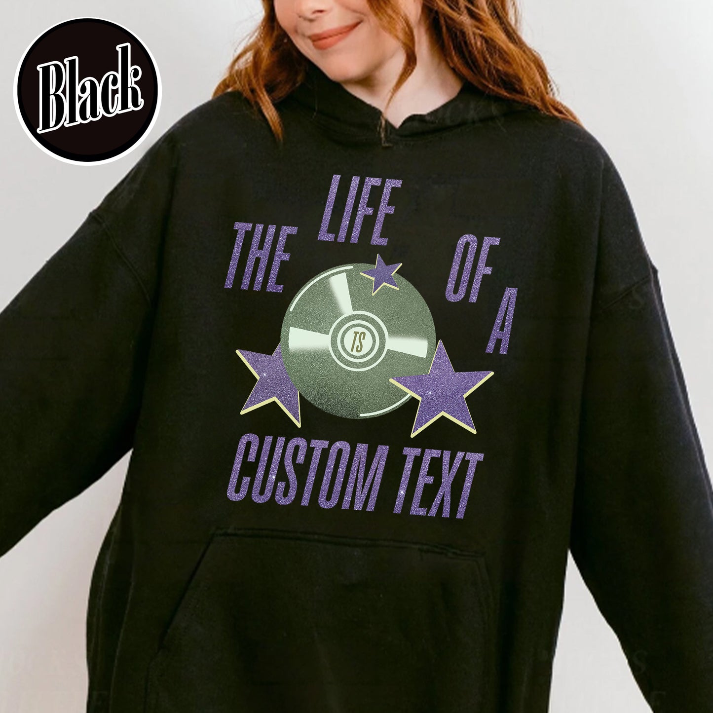 The Life Of A Custom Hoodie, Personalized Hoodie, Showgirl Hoodie, Retro Concert Top, Gift for Her, Custom Hoodie
