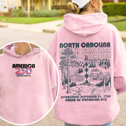 America 250 - USA 250th Anniversary - North Carolina - One Nation Since 1776 - American Heritage Hoodie