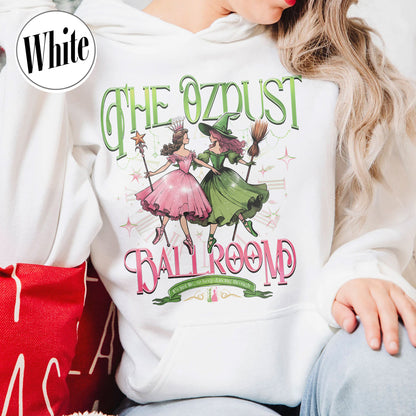 The Musical Ozdust Ballroom Hoodie, Dancing Through Life Shirt, Wicked Musical Shirt, Witch Broomstick Shirt, Green Witch Shirt, Pink Witch Shirt