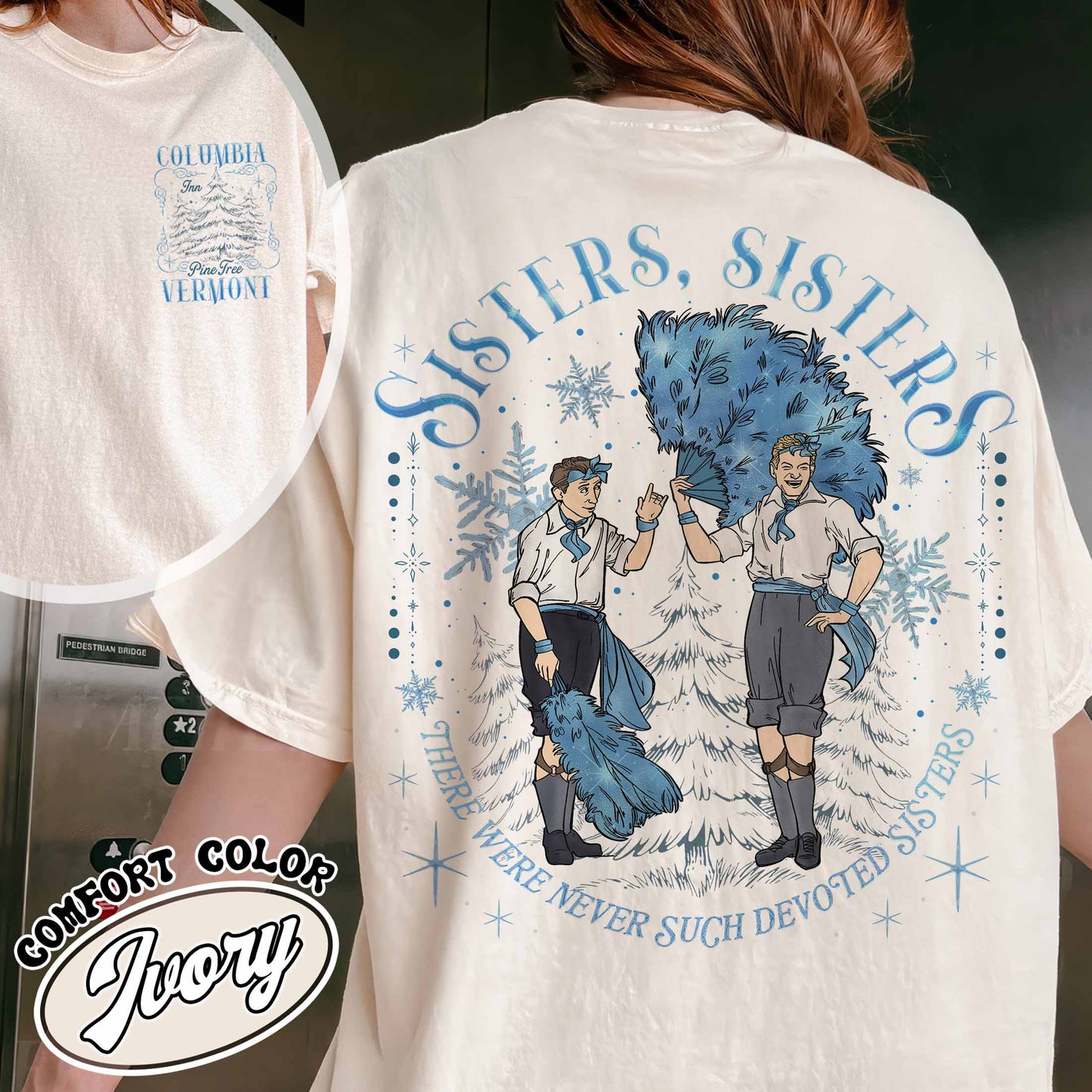 White Christmas Movie Christmas Shirt,Sister Sisters Shirt,Sister Sister There Were Never Such Devoted Sisters Shirt,Sisters Friends Shirt