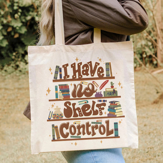 I Have No Shelf Control Bag, Bag For Book Lovers, Book Lover Gift, Reading Bag, Librarian Bag