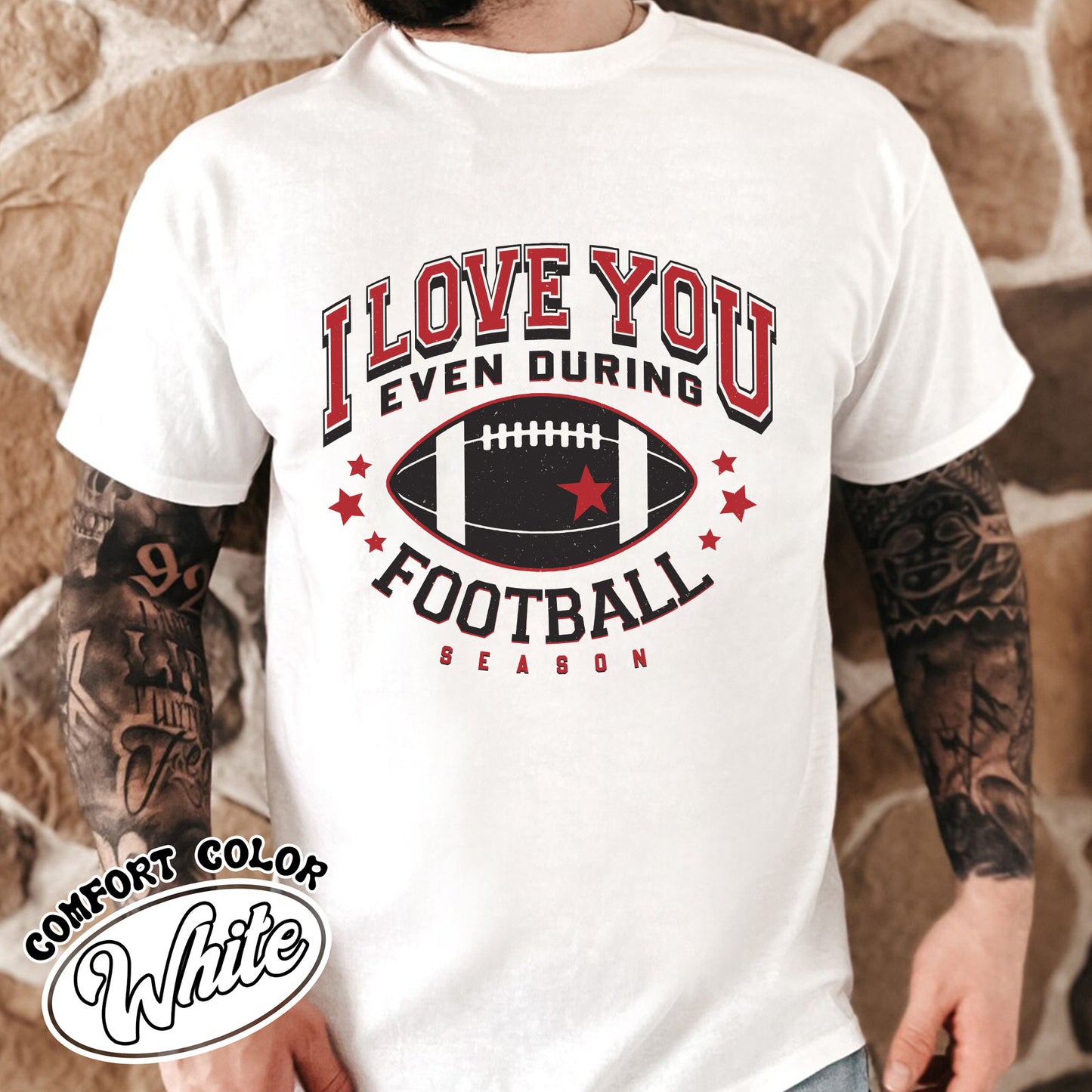 I Love You Even During Football Season Shirt, Funny Football Love Tee, Game Day Outfit, Comfort Colors T-Shirt, Gift for Football Fans