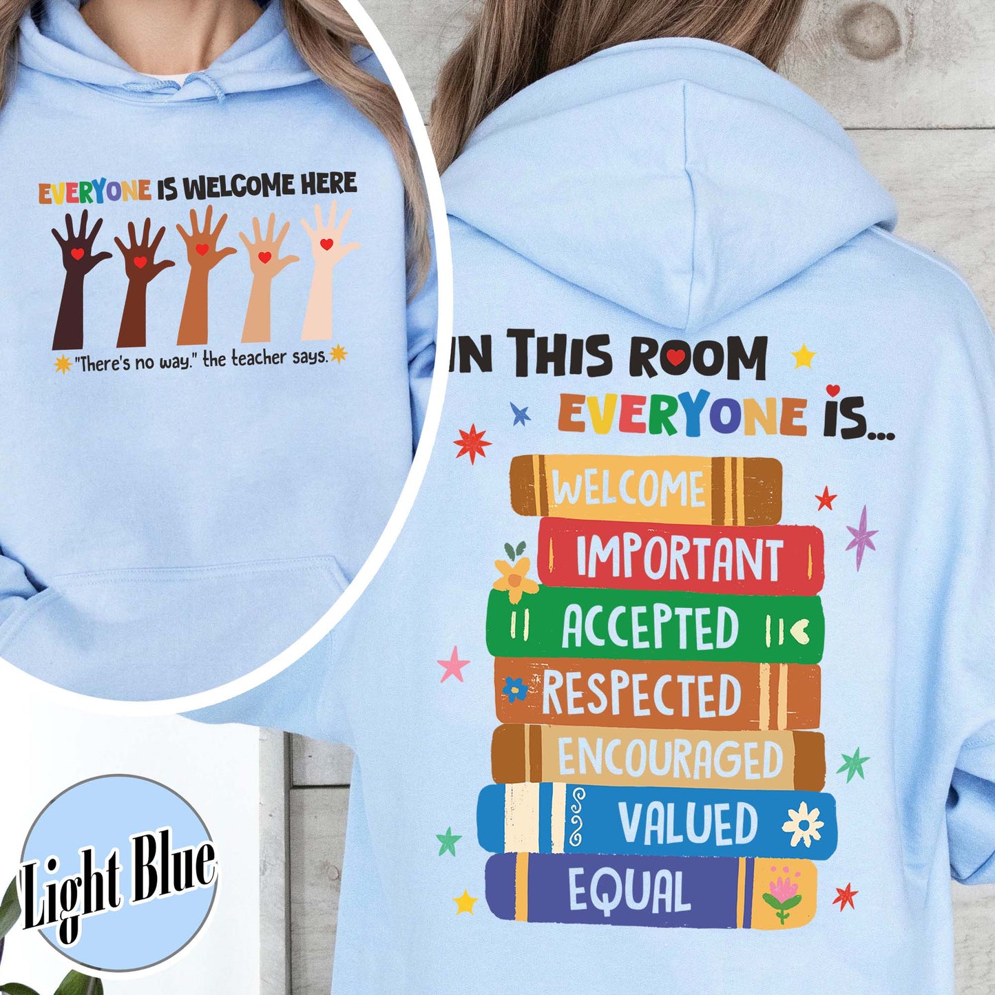 Idaho teacher Hoodie everyone is welcome here, inclusion and equality Hoodie, protest and resist