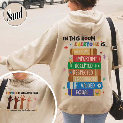 Idaho teacher Hoodie everyone is welcome here, inclusion and equality Hoodie, protest and resist