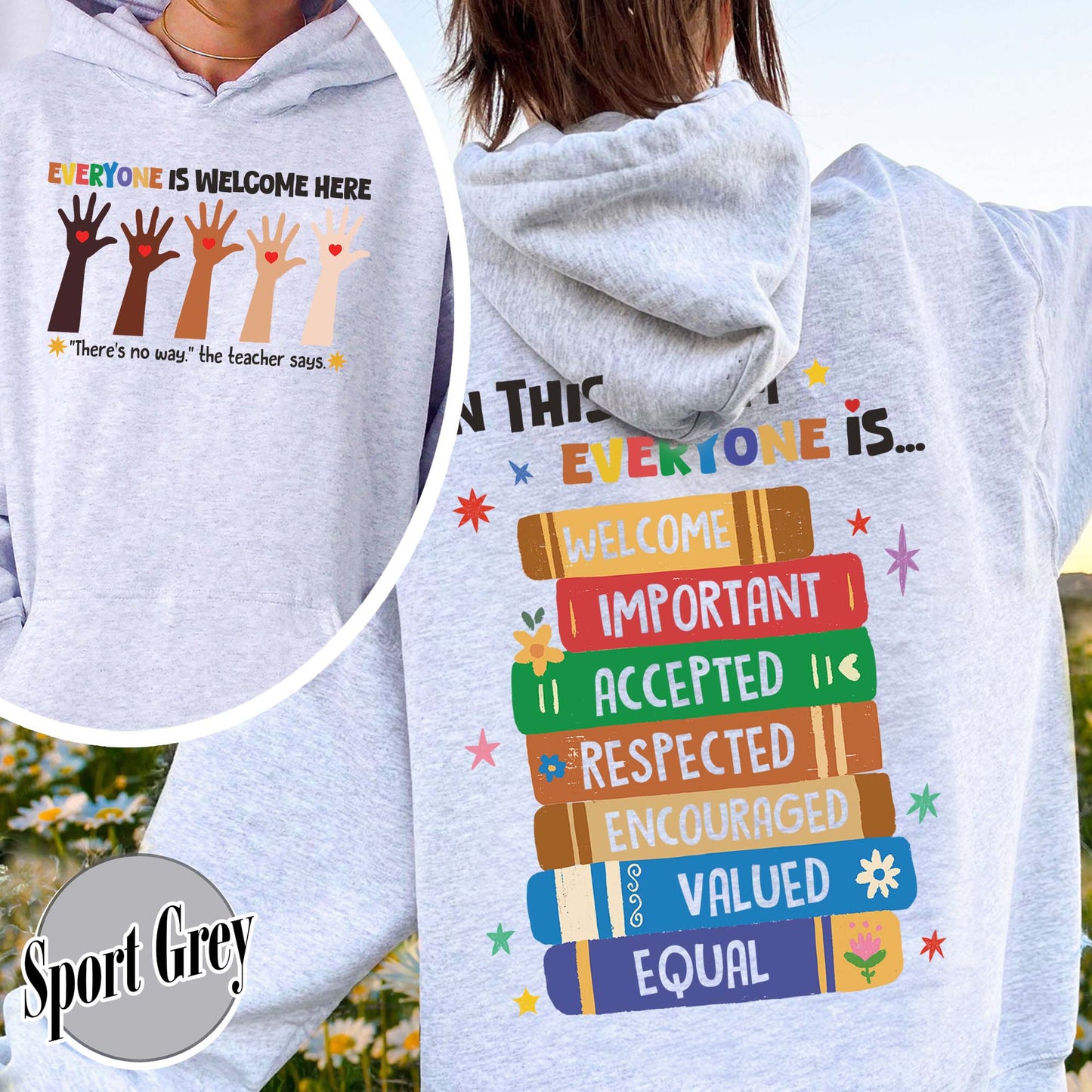 Idaho teacher Hoodie everyone is welcome here, inclusion and equality Hoodie, protest and resist