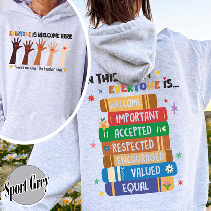 Idaho teacher Hoodie everyone is welcome here, inclusion and equality Hoodie, protest and resist