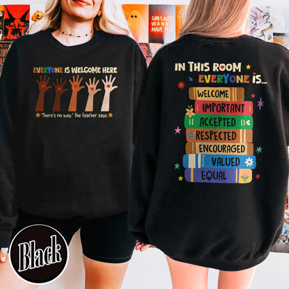 Idaho teacher sweatshirt everyone is welcome here, inclusion and equality sweatshirt, protest and resist