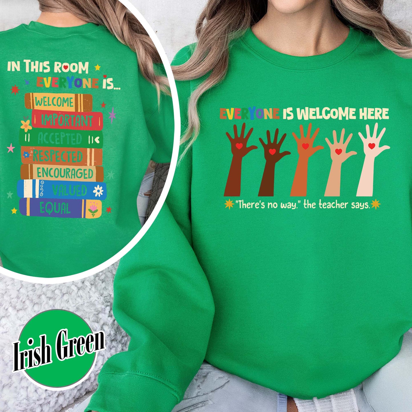 Idaho teacher sweatshirt everyone is welcome here, inclusion and equality sweatshirt, protest and resist