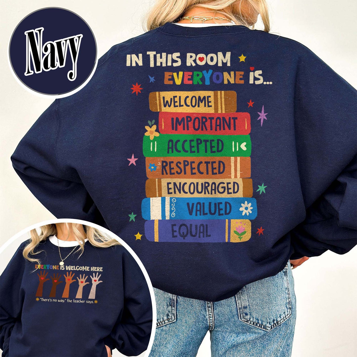 Idaho teacher sweatshirt everyone is welcome here, inclusion and equality sweatshirt, protest and resist
