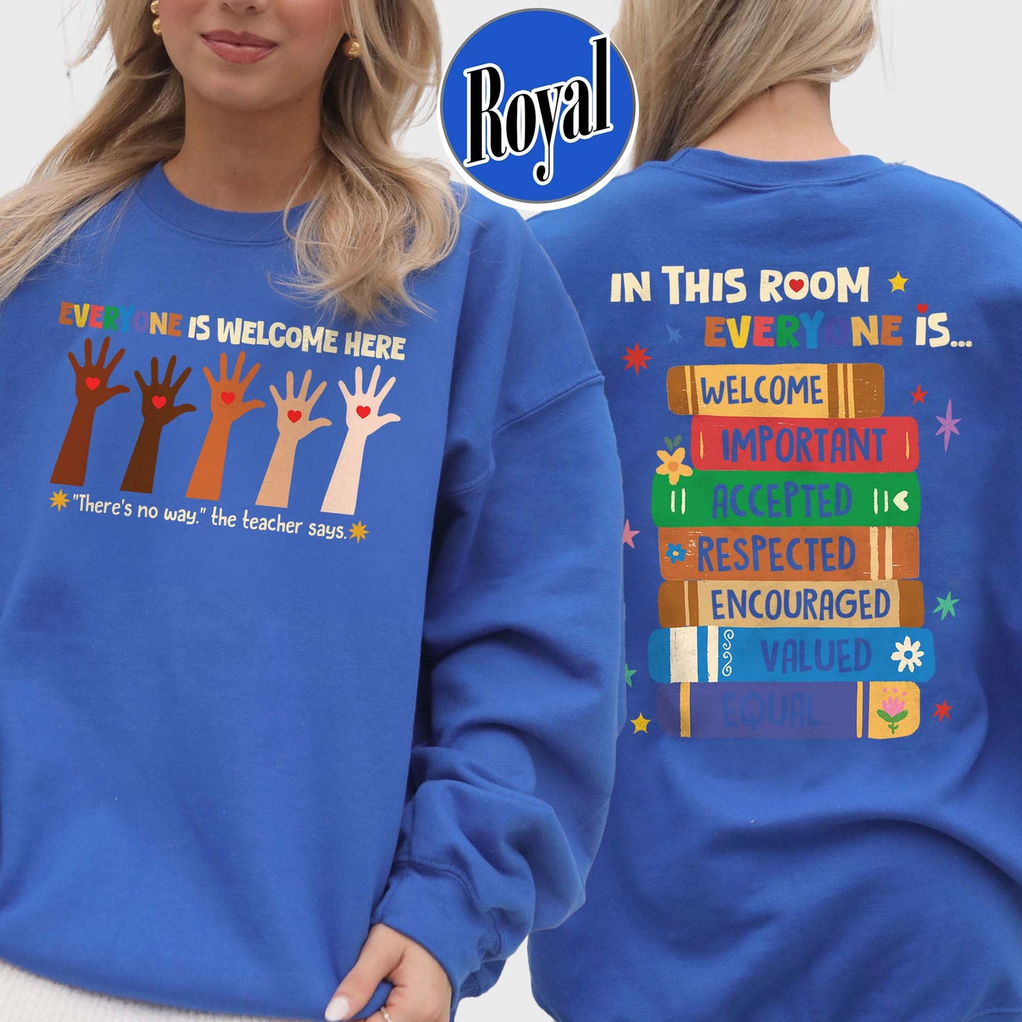 Idaho teacher sweatshirt everyone is welcome here, inclusion and equality sweatshirt, protest and resist