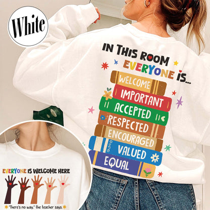Idaho teacher sweatshirt everyone is welcome here, inclusion and equality sweatshirt, protest and resist