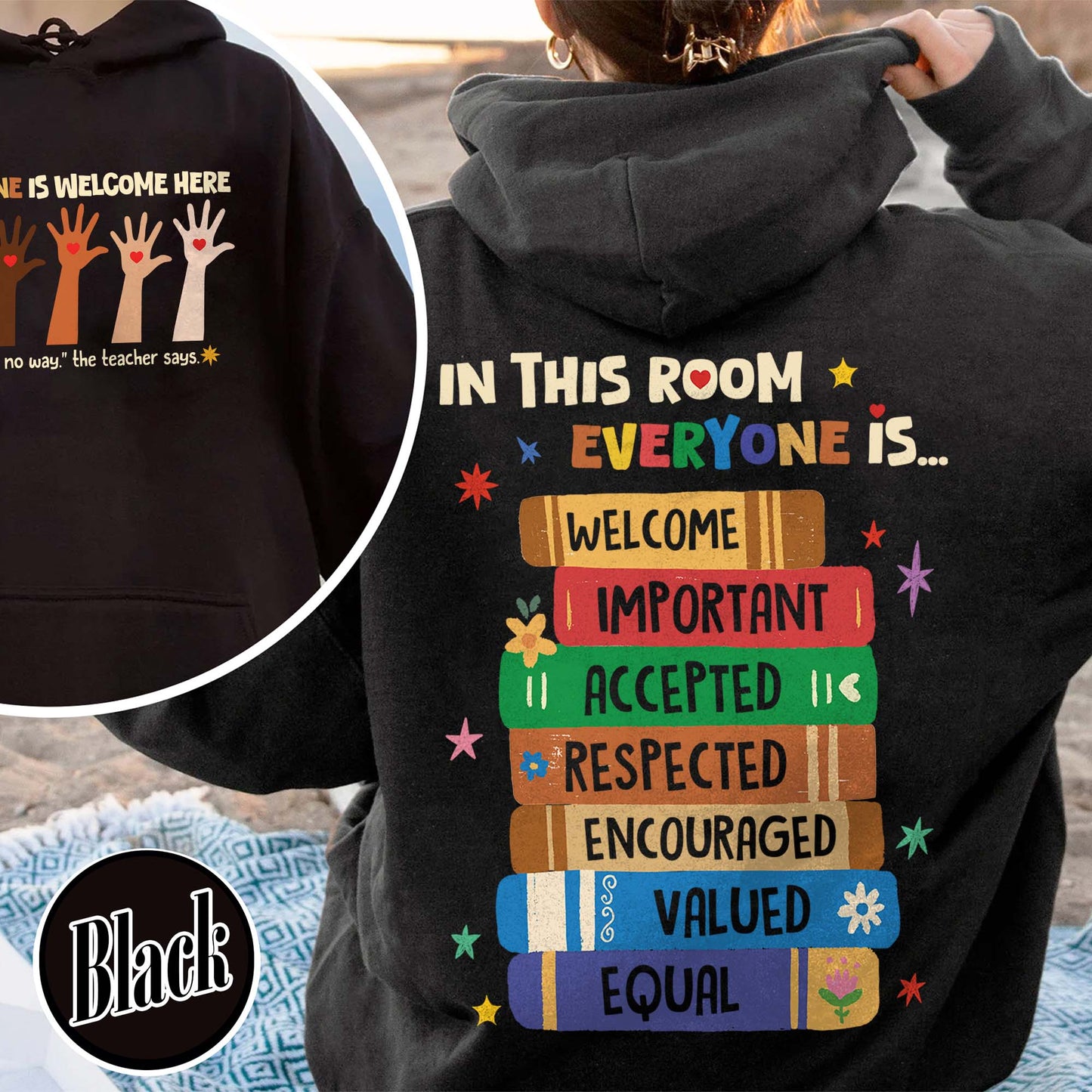 Idaho teacher Hoodie everyone is welcome here, inclusion and equality Hoodie, protest and resist