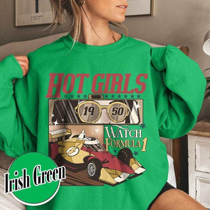 Trending F1 Sweatshirt, Formula One Sweatshirt, Hot Girls Watch Formula 1 Sweatshirt, F1 Racing Sweatshirt