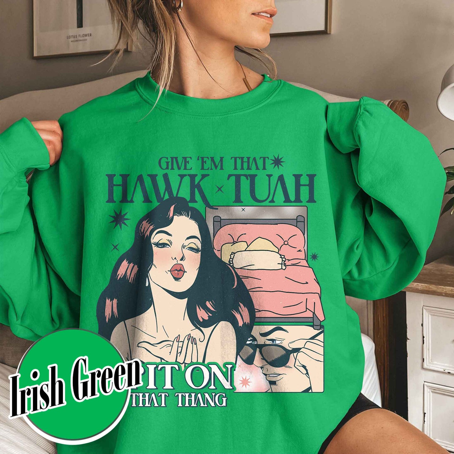 If She Don’t Hawk Tuah I Don’t Wanna Tawk Tuha SweatShirt, Give’em That Hawk Tuah Spit on That Thang SweatShirt, Give for Her, Hawk Tuah 24
