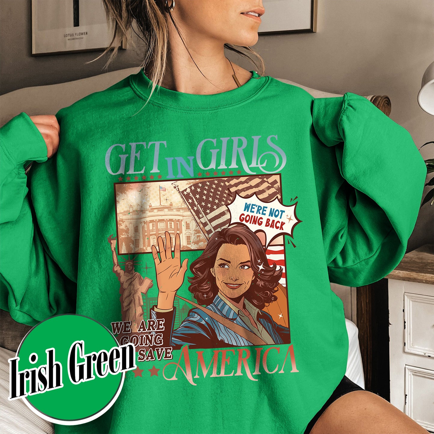 Election Sweatshirt, Get in Girls We Are Going To Save America Sweatshirt, Vote Blue Sweatshirt