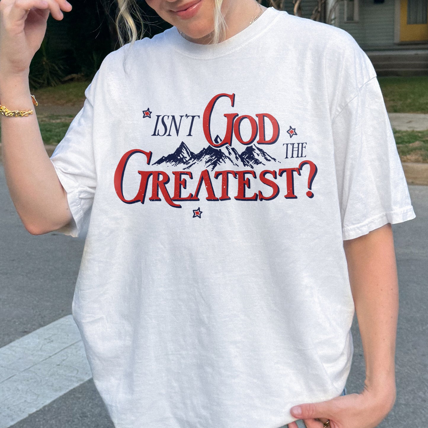Isn’t God the Greatest Shirt: Christian God Shirt, Jesus Bible Verse Graphic