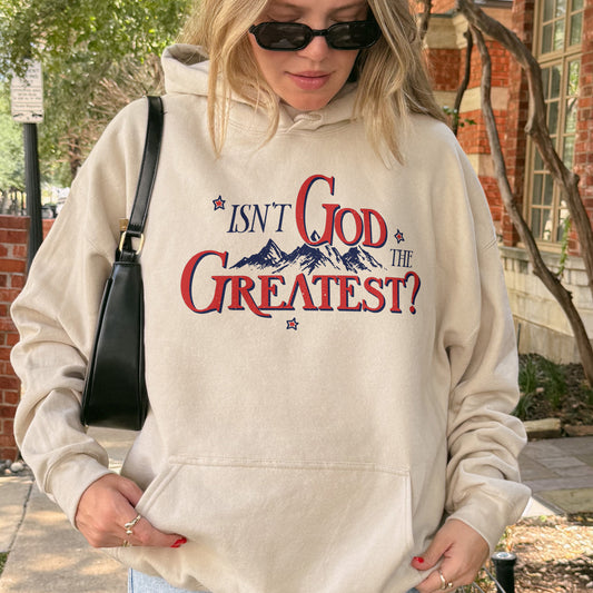 Isn’t God the Greatest Hoodie: Christian God Hoodie, Jesus Bible Verse Graphic