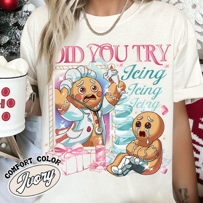 Did You Try Icing It Shirt, Funny Nurse and Doctor Shirts, Gingerbread Christmas Shirt, Xmas Tee, Health Care Worker Shirt, Christmas Shirt