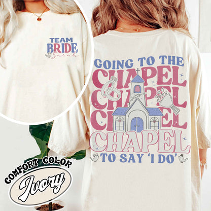 Going to the Chapel Comfort Colors Tshirt, Coquette Bachelorette, Bride Tshirt, Gifts for Newly Engaged, Going to the Chapel To Say “I Do”