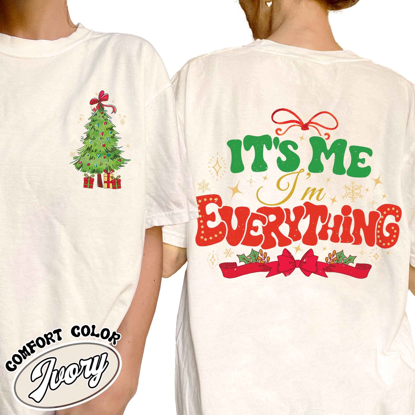 I Have Everything I Want For Christmas Shirt, It's Me I'm Everything Shirt,Matching Christmas Couple Sweaters Funny, Holiday Couples Shirt