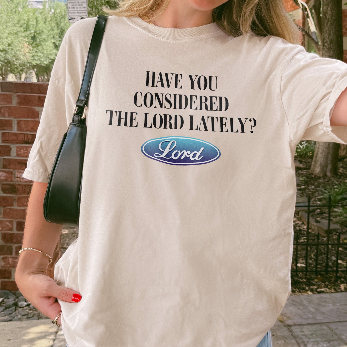 Have You Considered the Lord Shirt: Christian Shirt, Jesus Streetwear, God Graphic Top
