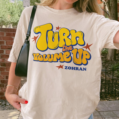 Turn the Volume Up, Zohran Mamdani, Zohran NYC Mayor, Progressive, Liberal, NYC 2026, Democracy Tshirt