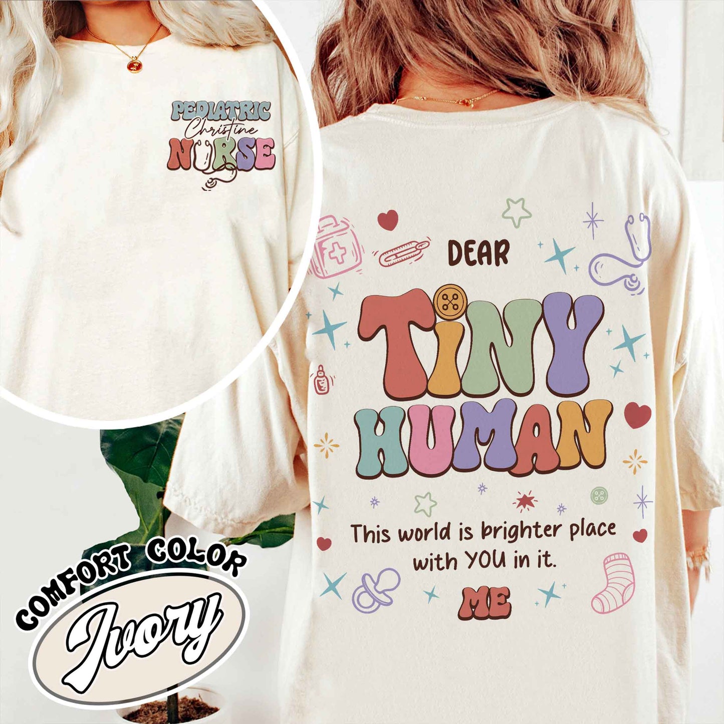 Pediatric Nurse Comfort Color Shirt, Pediatric Nurse Comfort Shirt, Pediatric Nurse Shirt Custom, Dear Tiny Humans Behind Me T-Shirt, Pediatric Nurse Gift