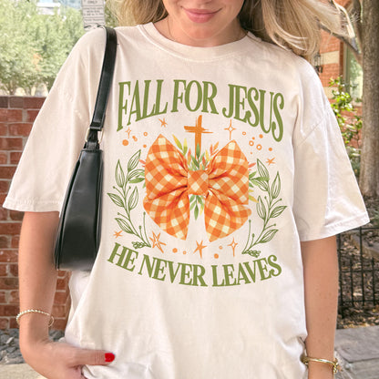Fall For Jesus: Christian Faith, He Never Leaves Autumn Praise Tshirt