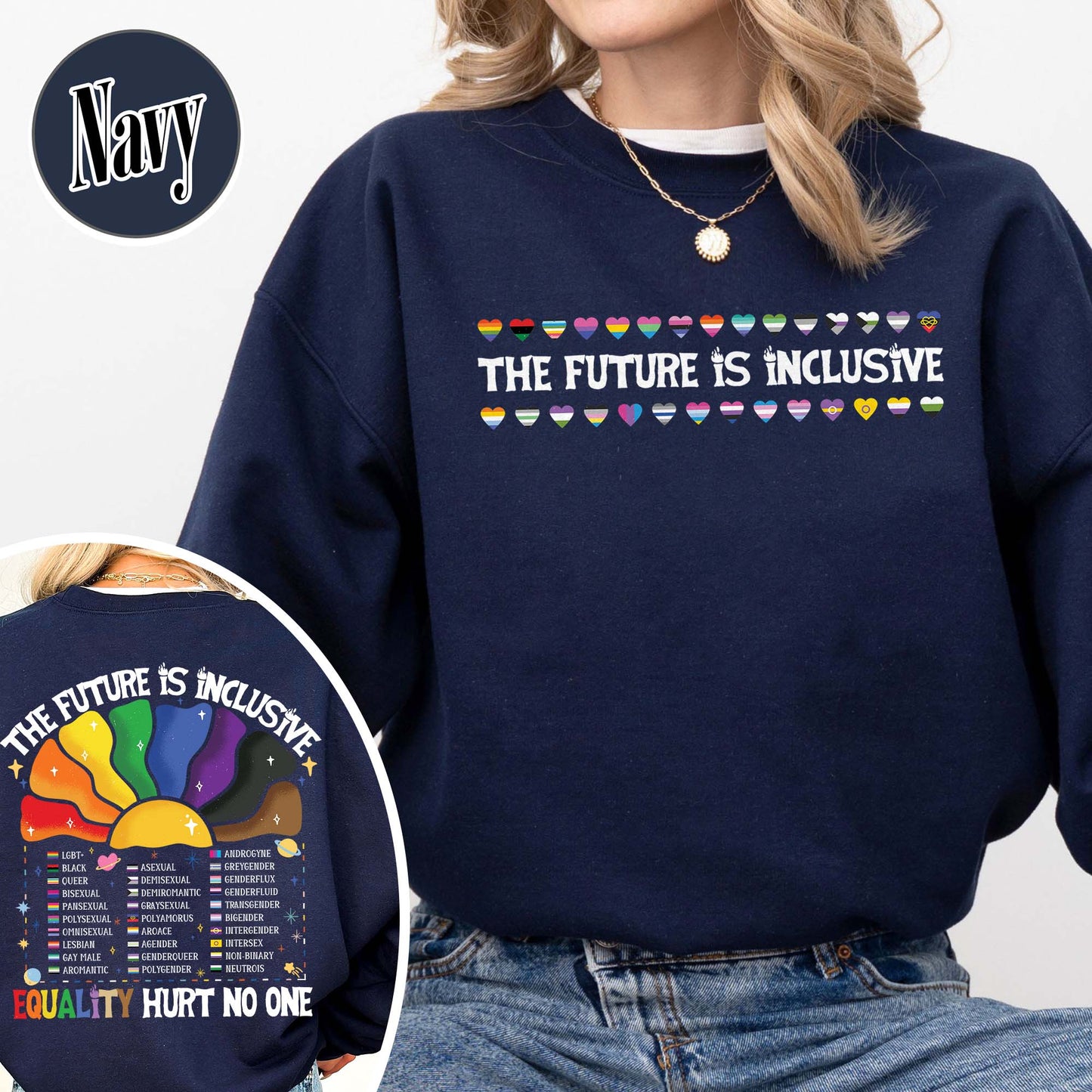 LGBT Sweatshirt, the Future Is Inclusive Sweatshirt, Equality Hurt No One Sweatshirt