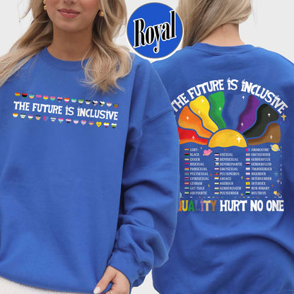 LGBT Sweatshirt, the Future Is Inclusive Sweatshirt, Equality Hurt No One Sweatshirt