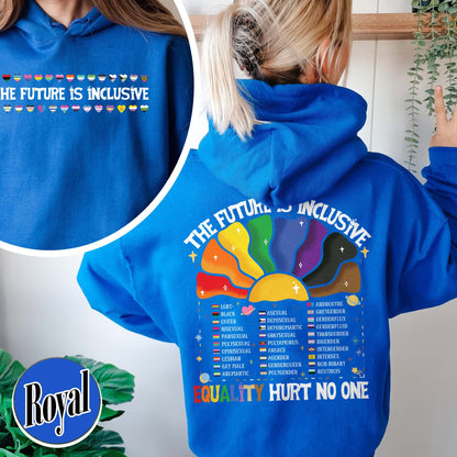 LGBT Hoodie, the Future Is Inclusive Hoodie, Equality Hurt No One Hoodie