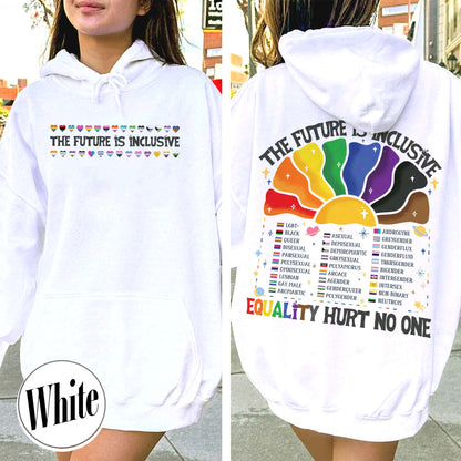 LGBT Hoodie, the Future Is Inclusive Hoodie, Equality Hurt No One Hoodie