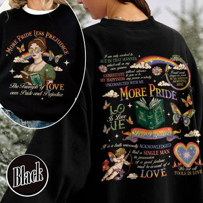 LGBTQ Sweatshirt,More Pride Less Prejudice Sweatshirt, Pride and Prejudice Sweatshirt,Pride Month Sweatshirt