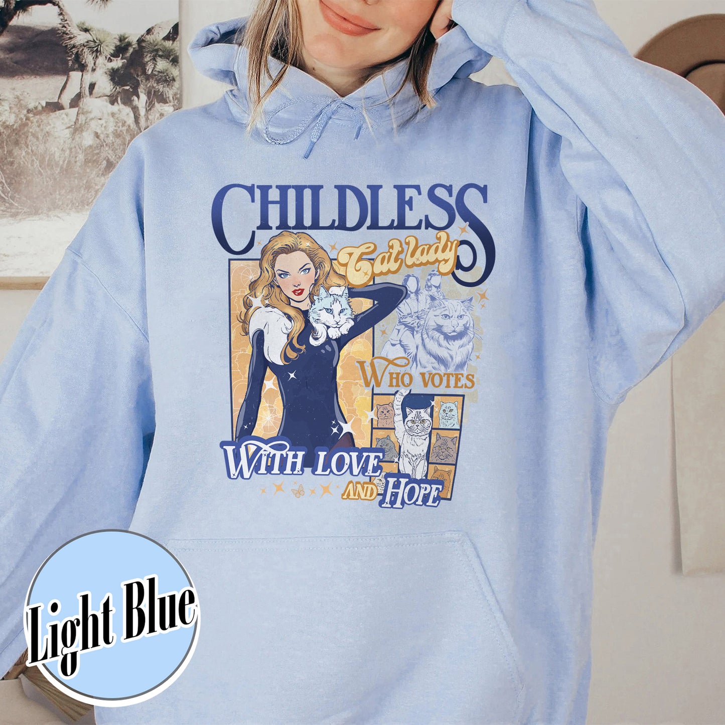 Election Hoodie, Childless Cat Lady Hoodie, Cat Lover Hoodie, I Vote Hoodie, Vote Blue Election Hoodie