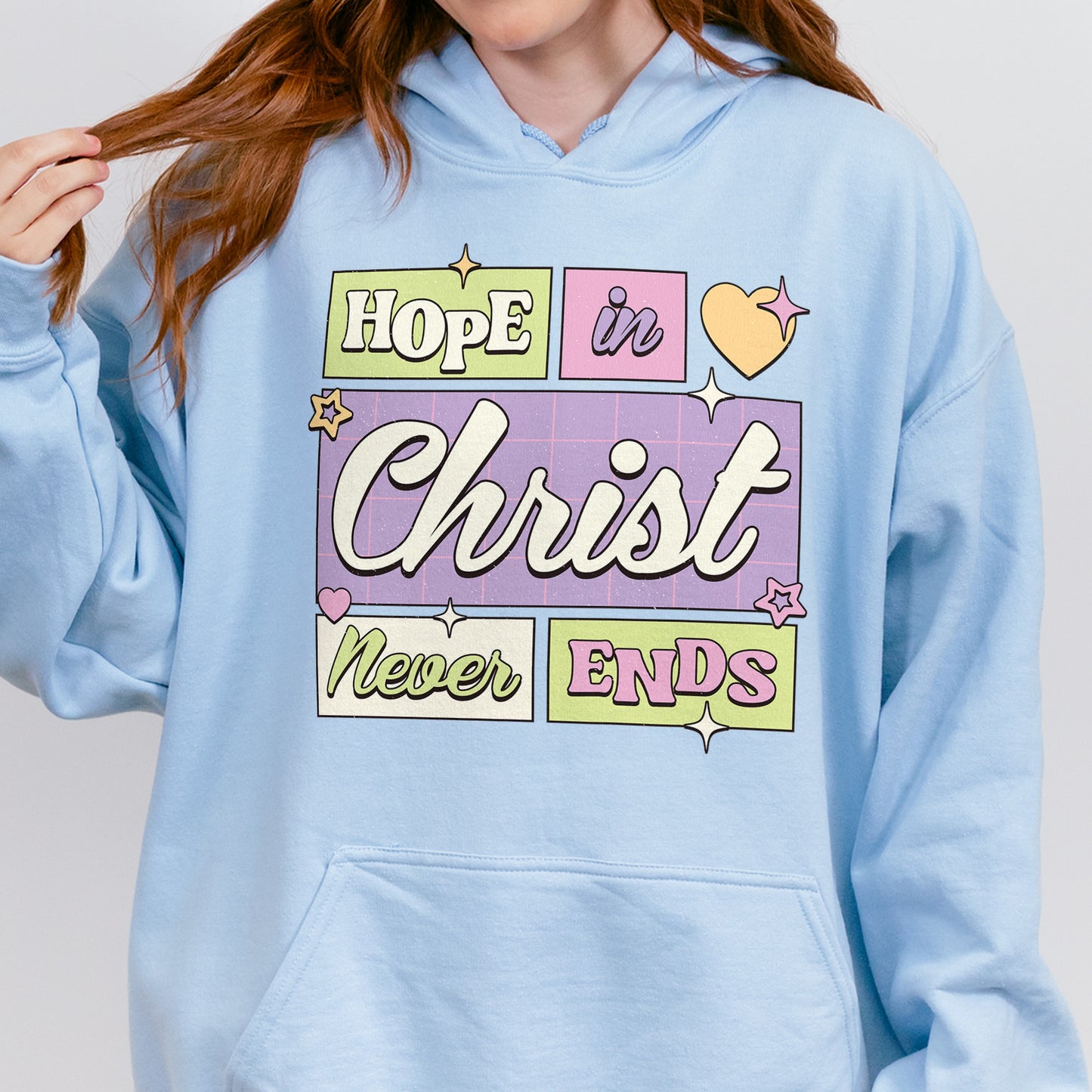 Hope in Christ Never Ends Hoodie: Vintage Christian Hoodie, God Never Fails Hoodie, Cute Pastel Jesus Hoodie