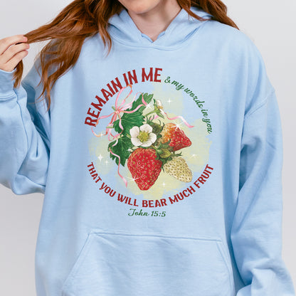 Remain in Me Christian Hoodie: Bible Verse Hoodie, Fruit of the Spirit Faith Hoodie, Jesus Hoodie, God Hoodie