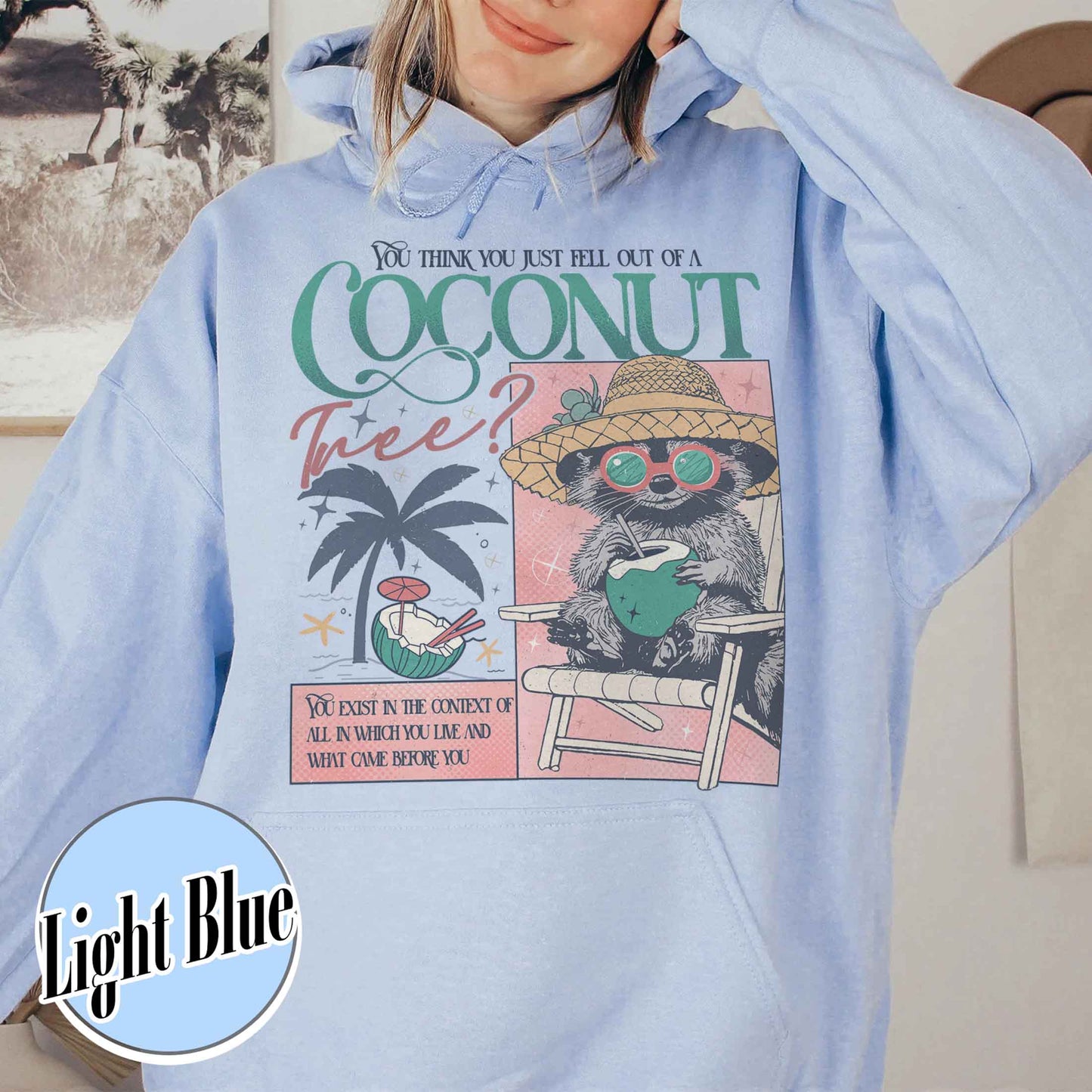 Election Hoodie, You Think You Just Fall out of a Coconut Tree Hoodie, Social Democrat Hoodie