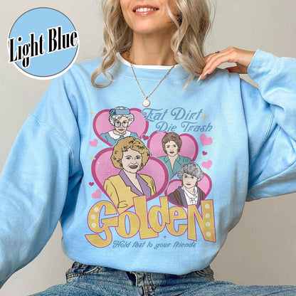 Family Sweatshirt, Eat Dirt Die Trash Stay Golden Sweatshirt, 90s Sitcom Mom Vibes Sweatshirt