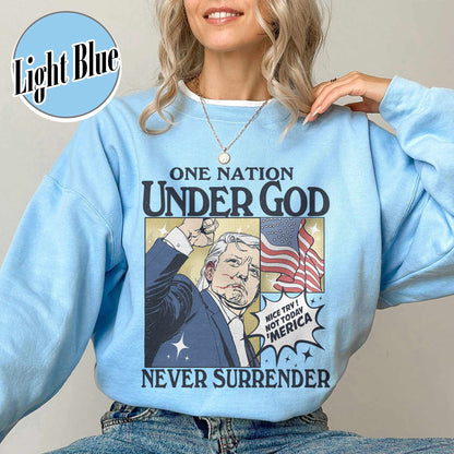 One Nation Under God Sweatshirt, Assassination 2024 Shirt, Never Surrender Shirt, Shot Assassination Attempt Shirt, Rally Shooting American Shirt