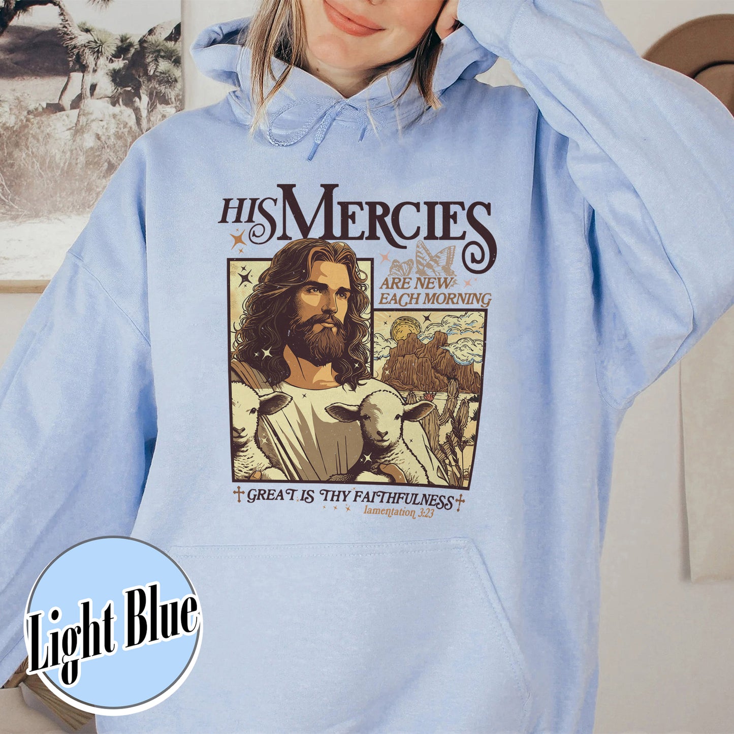 Christian Hoodie, Bible Verse Hoodie, His Mercies Are New Each Morning Hoodie
