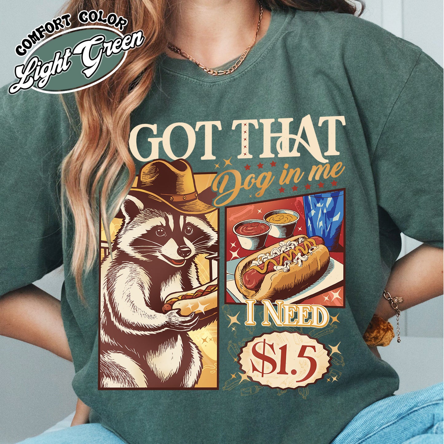 I Got That Dog in Me Shirt, I Got That Dog in Me Comfort Color, I Got That Dog in Me Funny Raccoon Meme, I Got That Dog in Me Cat, Raccoon Shirt