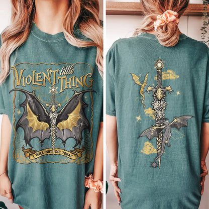 Violent Little Thing T-Shirt, Violent Little Thing Shirt, I Will Not Die Today, Basgiath War College Dragon Rider Shirt, Dragon Rider Shirt