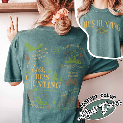 He Is Hunting Shirt, Hes Hunting Shirt, Hes Hunting Shirt, Abandoned Hunting Wives Social Club, Tis the Season Hunting Shirt